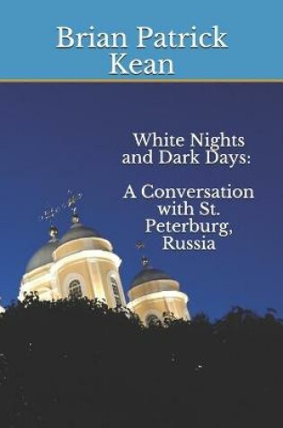 Cover of White Nights and Dark Days