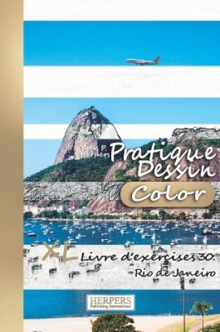 Cover of Pratique Dessin [Color] - XL Livre d'exercices 30