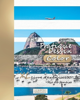 Book cover for Pratique Dessin [Color] - XL Livre d'exercices 30