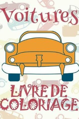 Cover of &#9996; Voitures &#9998; Voitures Livre de Coloriage pour les garçons &#9998; Livre de Coloriage 7 ans &#9997; Livre de Coloriage enfant 7 ans