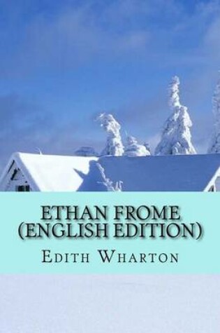 Cover of Ethan Frome (English Edition)