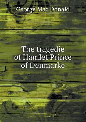 Book cover for The Tragedie of Hamlet Prince of Denmarke