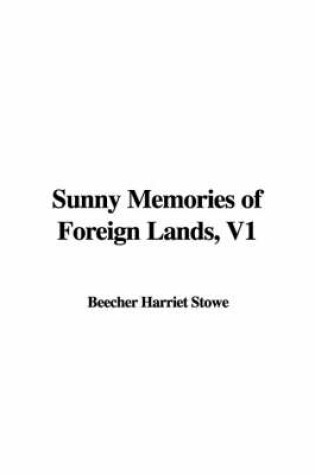 Cover of Sunny Memories of Foreign Lands, V1