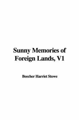 Book cover for Sunny Memories of Foreign Lands, V1