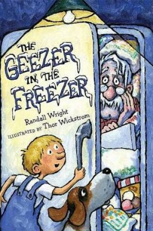 Cover of The Geezer in the Freezer