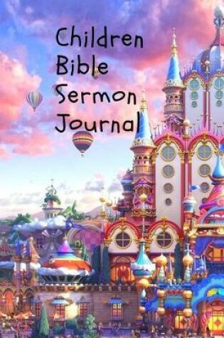 Cover of Children Bible Sermon Journal