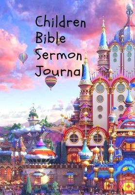 Book cover for Children Bible Sermon Journal