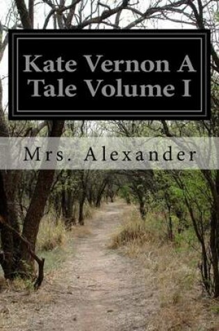 Cover of Kate Vernon A Tale Volume I