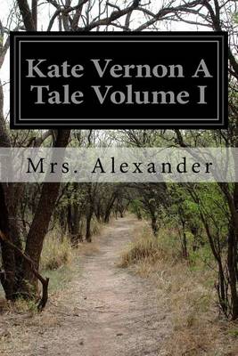 Book cover for Kate Vernon A Tale Volume I