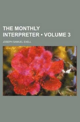 Cover of The Monthly Interpreter (Volume 3)