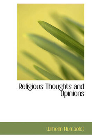 Cover of Religious Thoughts and Opinions
