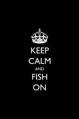 Book cover for Keep Calm and Fish On
