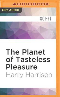 Book cover for The Planet of Tasteless Pleasure