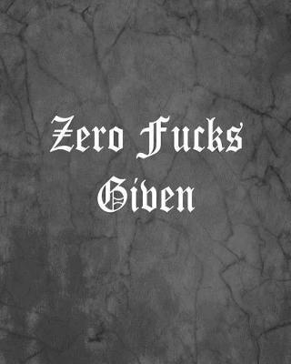 Book cover for Zero Fucks Given