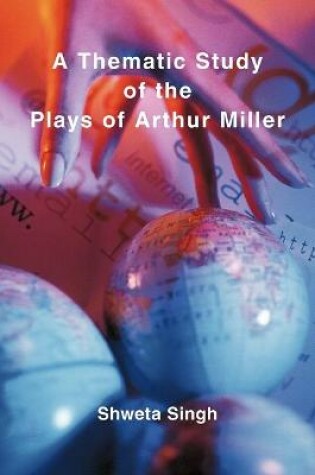 Cover of A Thematic Study of the Plays of Arthur Miller