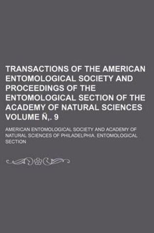 Cover of Transactions of the American Entomological Society and Proceedings of the Entomological Section of the Academy of Natural Sciences Volume N . 9