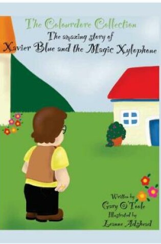 Cover of Xavier Blue and the Magic Xylophone