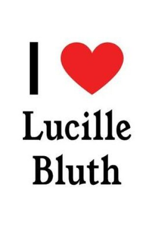 Cover of I Love Lucille Bluth