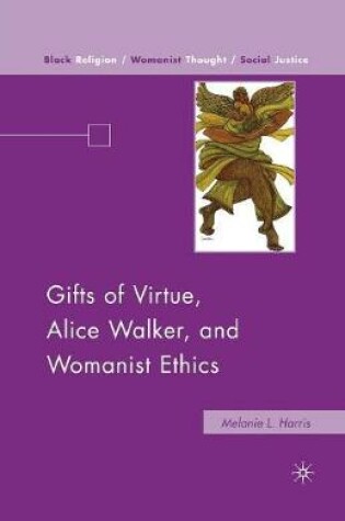 Cover of Gifts of Virtue, Alice Walker, and Womanist Ethics