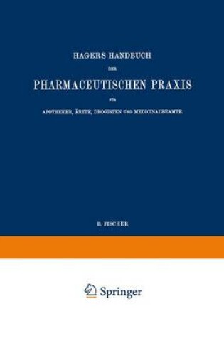 Cover of Hagers Handbuch der Pharmaceutischen Praxis für Apotheker, Ärzte, Drogisten und Medicinalbeamte