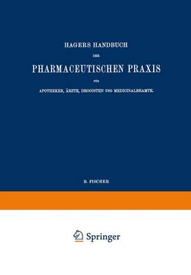 Cover of Hagers Handbuch der Pharmaceutischen Praxis für Apotheker, Ärzte, Drogisten und Medicinalbeamte