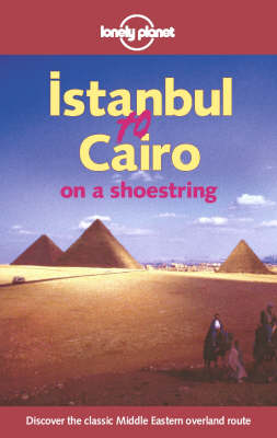 Cover of Istanbul to Cairo on a Shoestring
