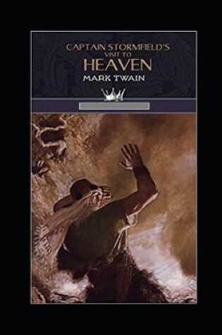 Cover of Captain Stormfield's Visit to Heaven Illustrated