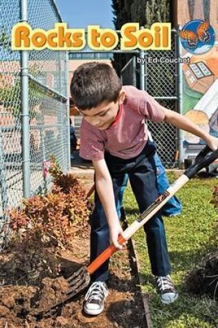 Cover of Imagine It Leveled Readers for Science,  Approaching Level - Rocks to Soil (6-pack) - Grade 4