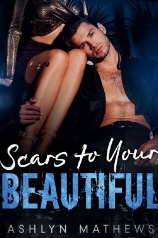 Cover of Scars to Your Beautiful