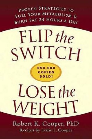 Cover of Flip the Switch, Lose the Weight