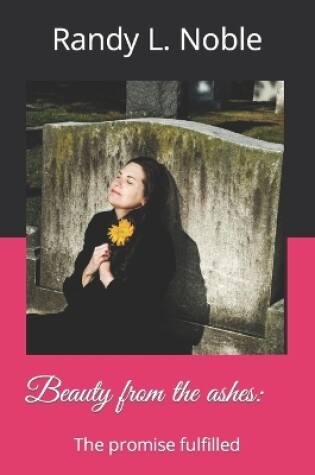 Cover of Beauty from the ashes