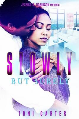 Book cover for Slowly But Surely