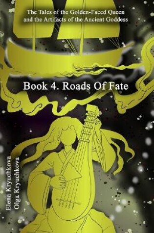 Cover of Book 4. Roads Of Fate