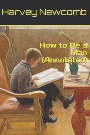 Cover of How to Be a Man (Annotated)