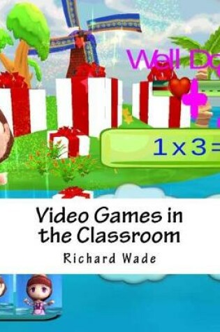 Cover of Video Games in the Classroom