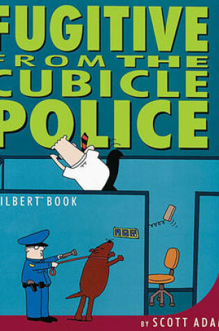 Cover of Fugitive from the Cubicle Police