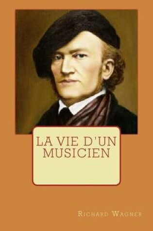Cover of La Vie d'un Musicien