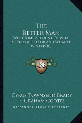 Book cover for The Better Man the Better Man