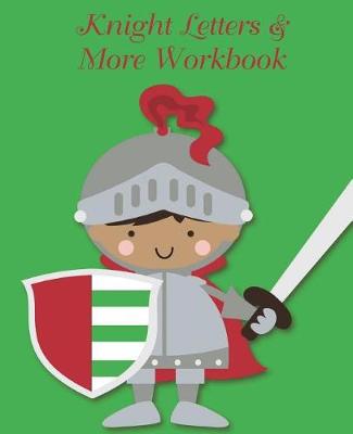 Book cover for Knight Letters & More Workbook