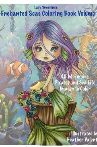 Cover of Lacy Sunshine's Enchanted Seas Coloring Book Volume 8