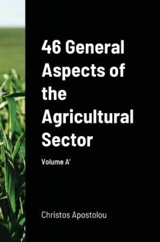 Cover of 46 General Aspects of the Agricultural Sector