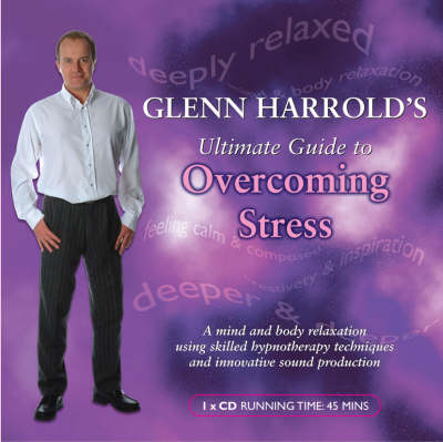 Book cover for Glenn Harrold's Ultimate Guide to Overcoming Stress