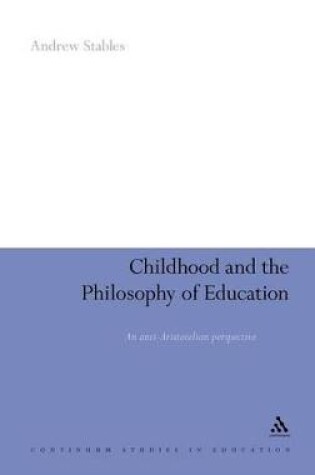 Cover of Childhood and the Philosophy of Education
