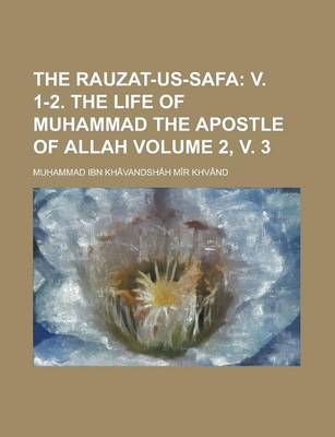 Book cover for The Rauzat-Us-Safa Volume 2, V. 3