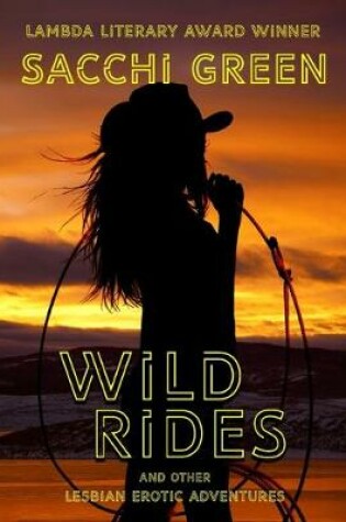 Cover of Wild Rides and Other Lesbian Erotic Adventures