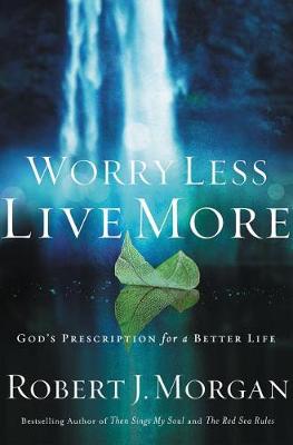 Book cover for Worry Less, Live More