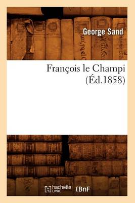 Book cover for Fran�ois Le Champi, (�d.1858)