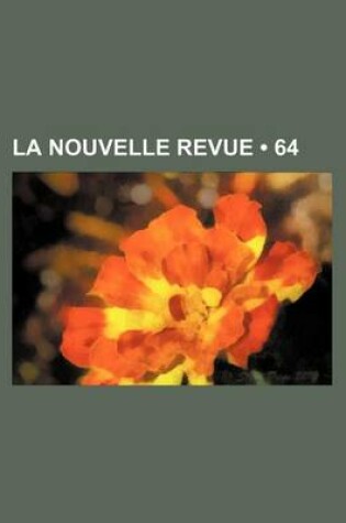 Cover of La Nouvelle Revue (64)