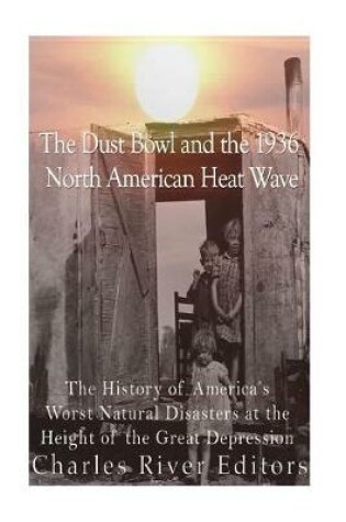 Cover of The Dust Bowl and the 1936 North American Heat Wave