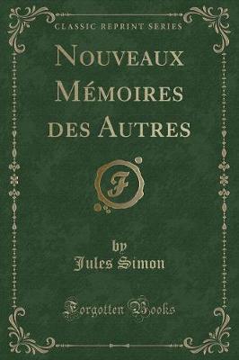 Book cover for Nouveaux Mémoires Des Autres (Classic Reprint)